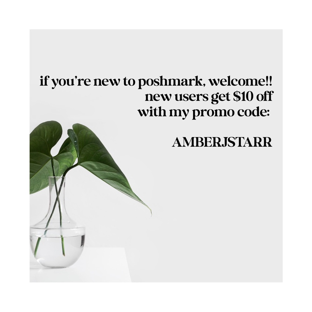 new to poshmark? welcome. new posh members get $10 off w/ code promo amberjstarr